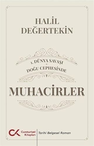 Muhacirler 1. Dünya Savaşı, Doğu Cephesinde