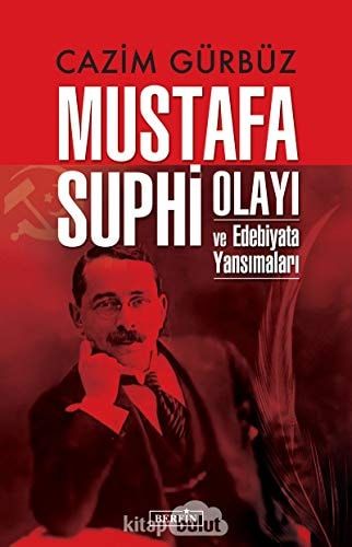 Mustafa Suphi Olayı ve Edebiyata Yansımaları