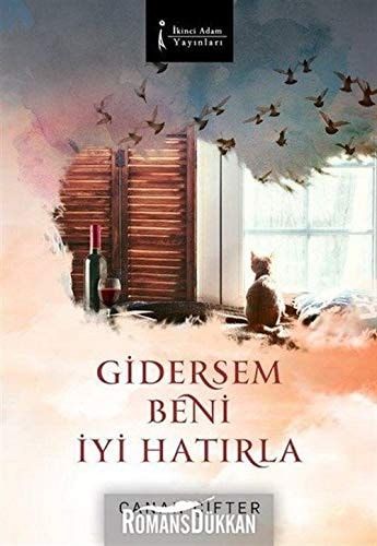 Gidersem Beni Iyi Hatirla