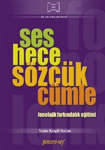 Ses Hece Sözcük Cümle Fonolojik Farkindalik Egitimi