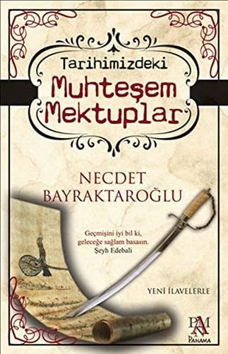 Tarihimizdeki Muhtesem Mektuplar
