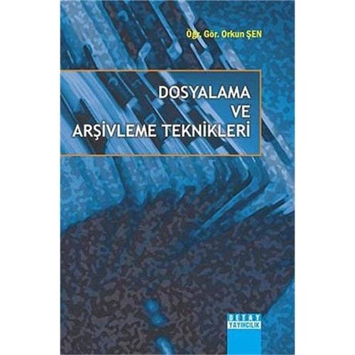 Dosyalama ve Arşivleme Teknikleri
