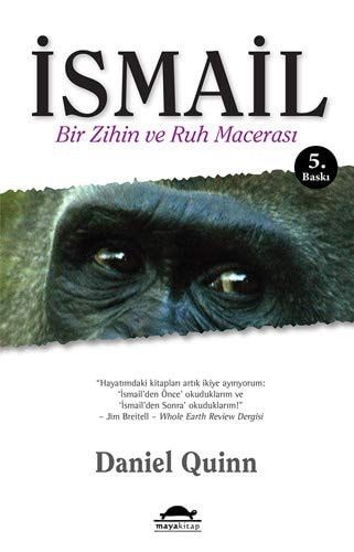 İsmail Bir Zihin ve Ruh Macerası