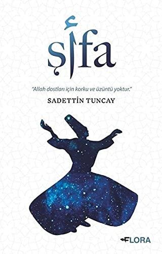 Şifa: Allah Dostları İçin Korku ve Üzüntü Yoktur.