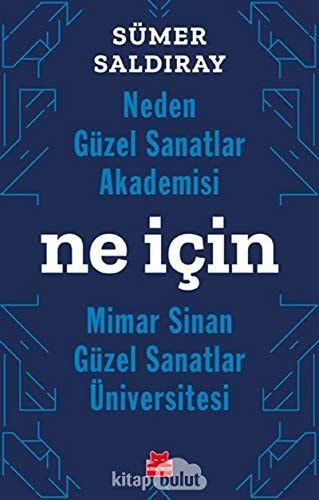 Neden Güzel Sanatlar Akademisi Ne Icin Mimar Sinan Güzel Sanatlar Üniversitesi