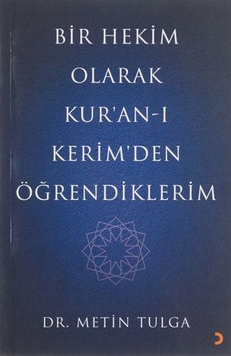 Bir Hekim Olarak Kuran-i Kerimden Ögrendiklerim