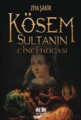 Kosem Sultanin Cinci Hocasi