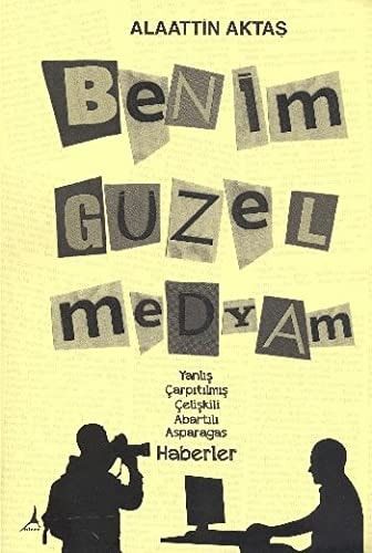 Benim Güzel Medyam