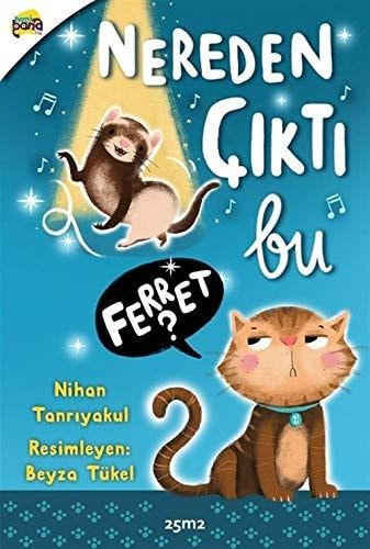 Nereden Çikti Bu Ferret?