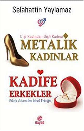 Metalik Kadinlar Kadife Erkekler Disi Kadindan Disli Kadina Erkek Adamdan Ideal Erkege