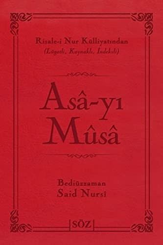 Asa-yi Musa Risale-i Nur Külliyatindan Lügatli, Kaynakli, Indeksli
