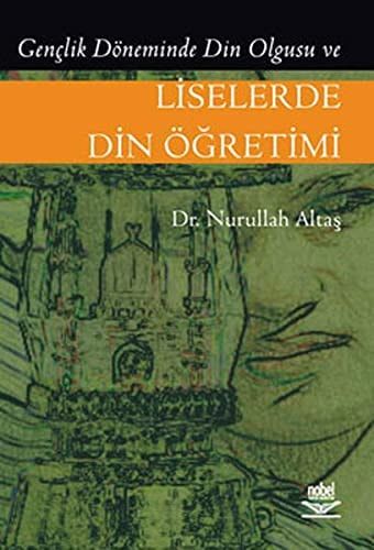 Gençlik Döneminde Din Olgusu ve Liselerde Din Öğretimi
