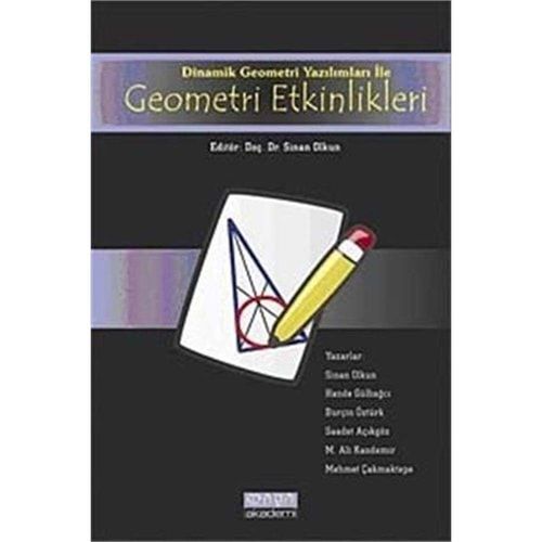 Dinamik Geometri Yazılımları ile Geometri Etkinlikleri