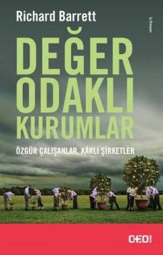 Değer Odaklı Kurumlar Özgür Çalışanlar, Kârlı Şirketler