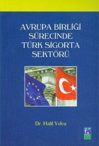 Avrupa Birliği Sürecinde Türk Sigorta Sektörü