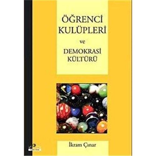 Ogrenci Kulupleri ve Demokrasi Kulturu