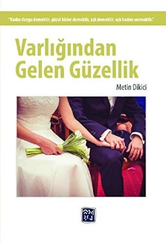 Varligindan Gelen Güzellik