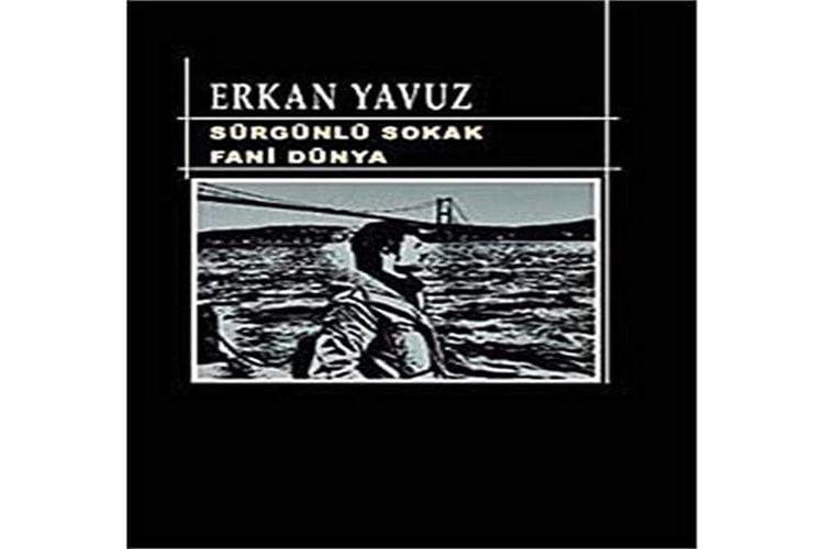Surgunlu Sokak Fani Dunya