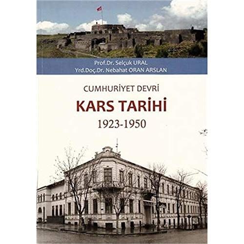 Cumhuriyet Devri Kars Tarihi (1923-1950)
