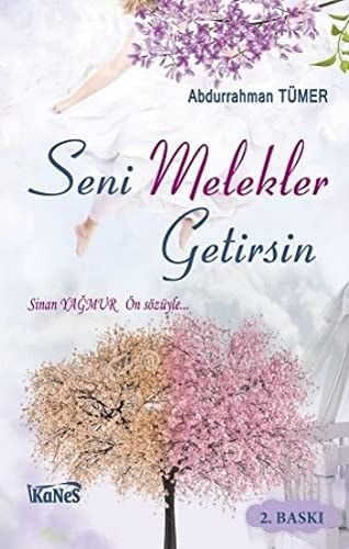 Seni Melekler Getirsin Sinan Yagmur Ön Sözüyle..