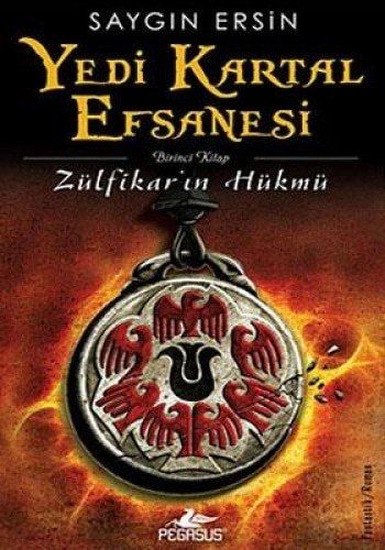Yedi Kartal Efsanesi Zülfikar'ın Hükmü