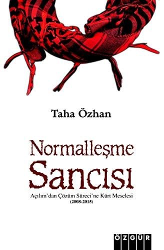 Normalleşme Sancısı Açılım'dan Çözüm Süreci'ne Kürt Meselesi (2008-2015)