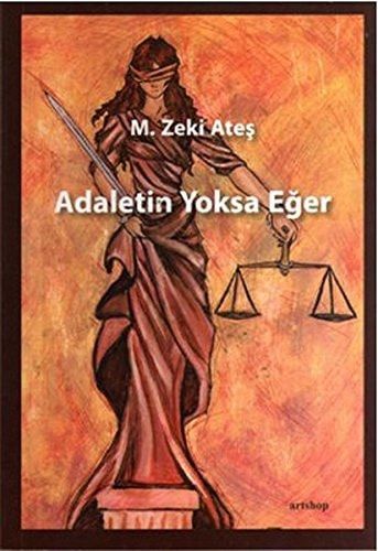 Adaletin Yoksa Eger