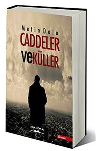 Caddeler ve Kuller