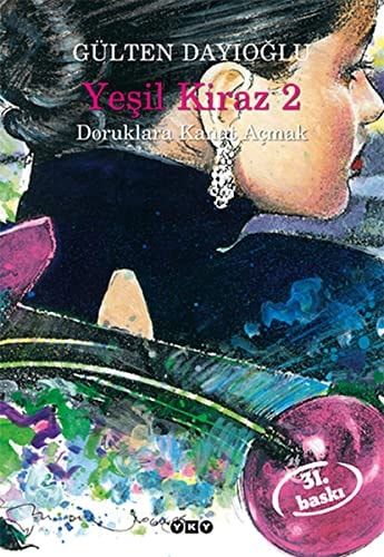 Yeşil Kiraz: Doruklara Kanat Açmak