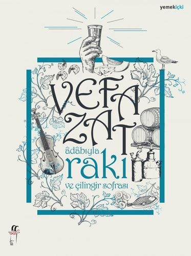 Âdâbıyla Rakı ve Çilingir Sofrası