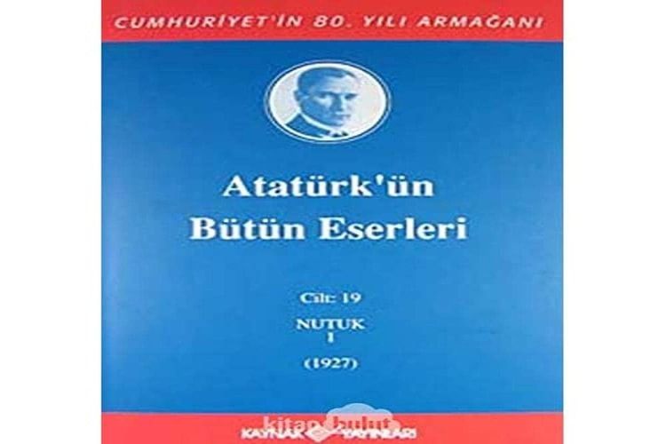 Atatürk'ün Bütün Eserleri - Cilt 19