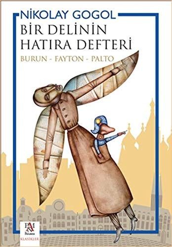 Bir Delinin Hatıra Defteri - Burun - Fayton - Palto