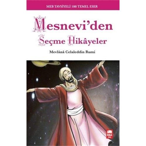 Mesnevi'den Seçme Hikayeler: MEB Tavsiyeli 100 Temel Eser