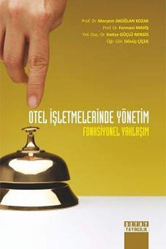 Otel İşletmelerinde Yönetim Fonksiyonel Yaklaşım