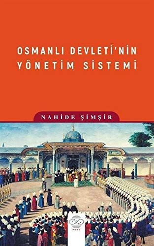 Osmanli Devleti'nin Yönetim Sistemi