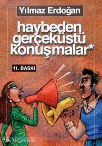 Haybeden Gerçeküstü Konuşmalar