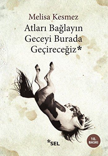 Atları Bağlayın, Geceyi Burada Geçireceğiz
