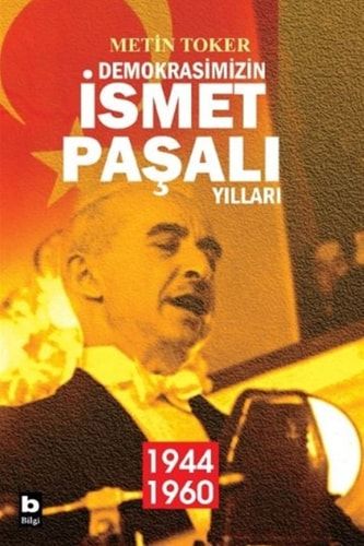 Demokrasimizin Ismet Pasalı Yılları