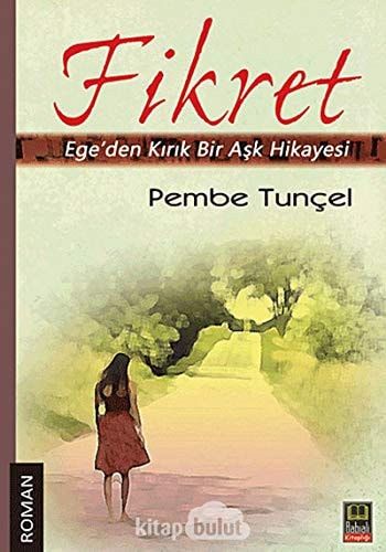 Fikret Ege'den Kırık Bir Aşk Hikayesi