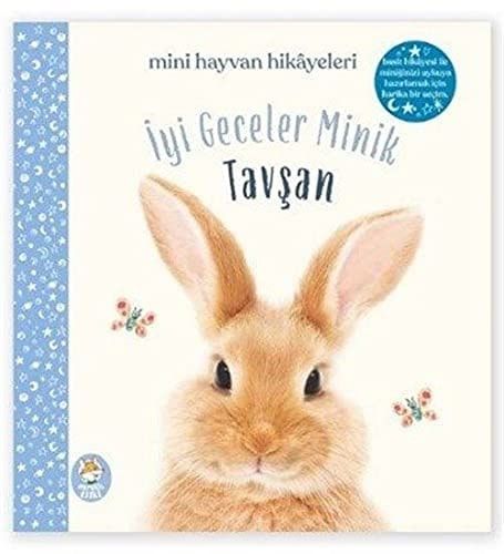 Iyi Geceler Minik Tavsan: Mini Hayvan Hikayeleri