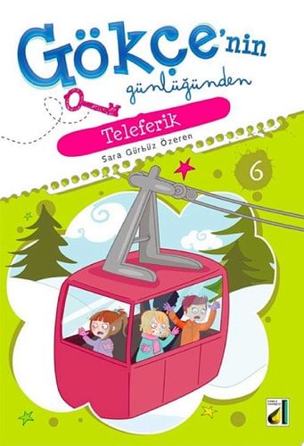 Gökçe'nin Günlüğünden Teleferik