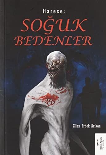 Harese: Soguk Bedenler