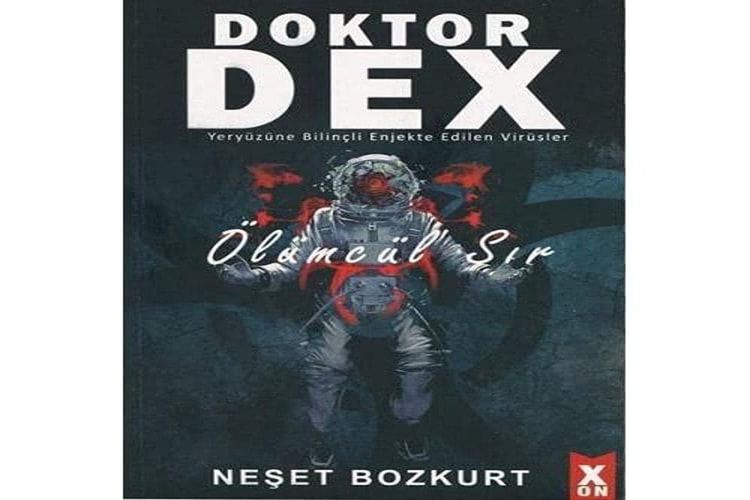 Doktor Dex - Ölümcül Sir Yeryüzüne Bilincli Enjekte Edilen Virüsler