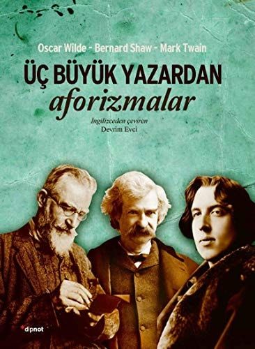 Üc Büyük Yazardan Aforizmalar