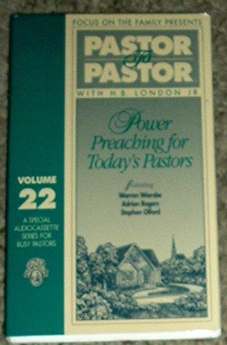 Power Preaching For Today's Pastor (Pastor To Pastor, Vol. 22)