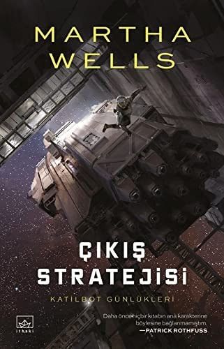 Çıkış Stratejisi - Katilbot Günlükleri 4