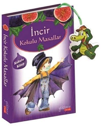 Incir Kokulu Masallar Kokulu Kitap