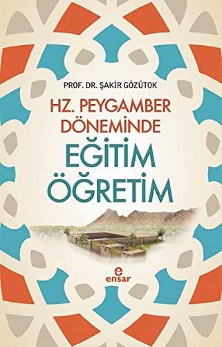 Hz. Peygamber Döneminde Egitim Ögretim