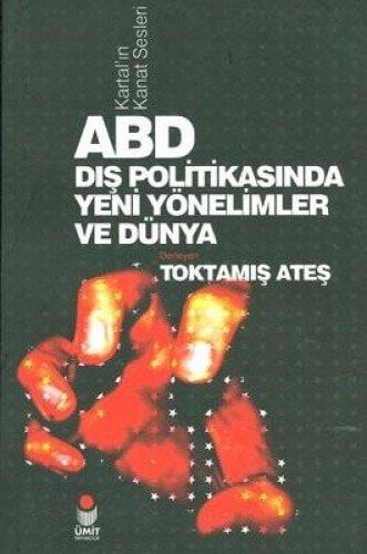 ABD Dis Politikasinda Yeni Yönelimler