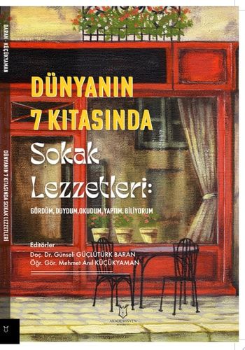 Dünyanın 7 Kıtasında Sokak Lezzetleri